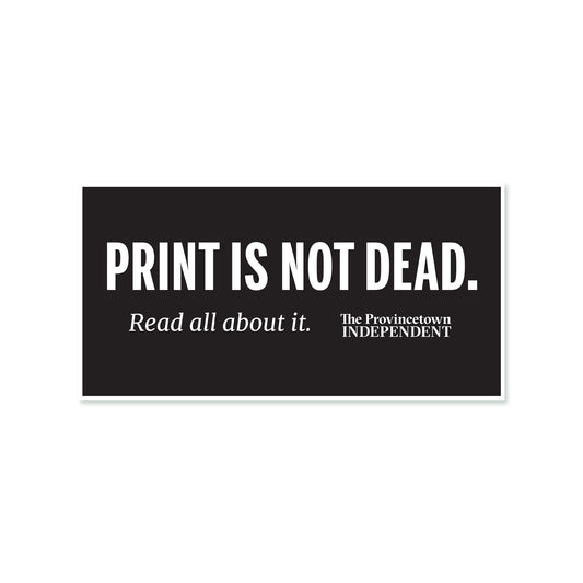 Print Is Not Dead Sticker